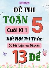 Đề thi Toán Lớp 5 cuối học kì 1 KNTT có Ma trận và Đáp án (13 Đề)